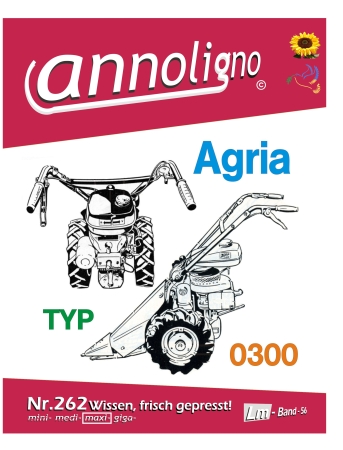 Agria Balkenmäher/Mähmaschine Typ 0300 Bild- Bedienungsanleitung & technischen Daten - annoligno 262